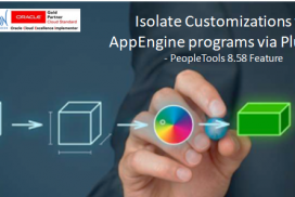 PeopleTools 8.58: Isolate Customizations to AppEngine programs via Plug-ins