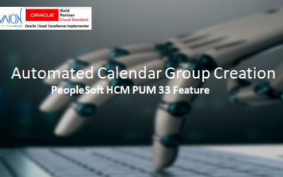Automated Calendar Group Creation – PeopleSoft HCM PUM 33 Feature