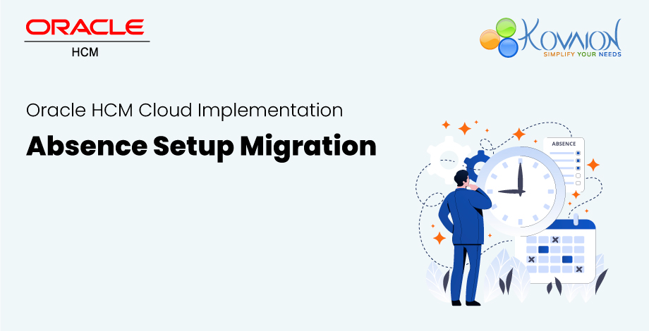 Oracle-HCM-Cloud-Implementation-Absence-Setup-Migration 