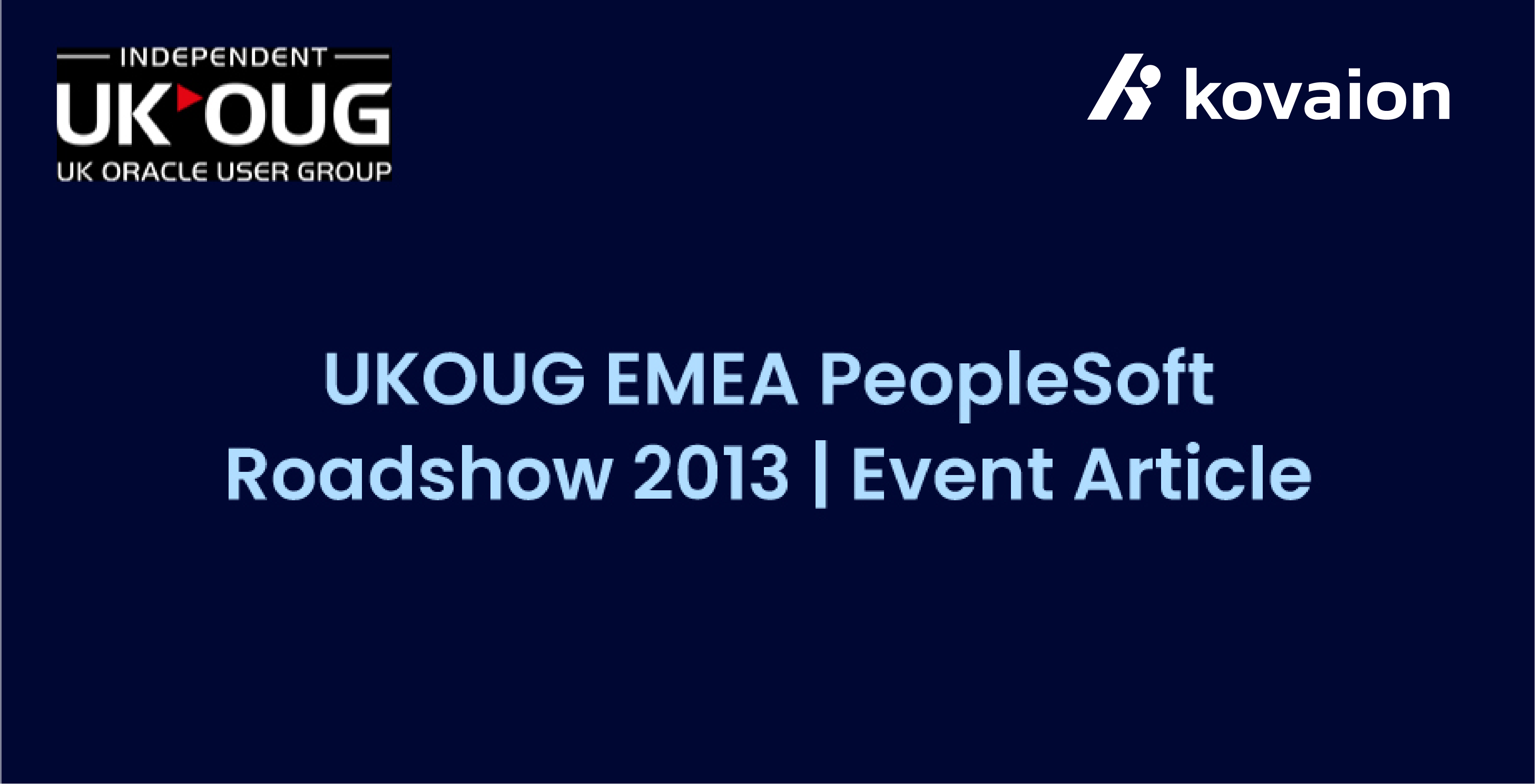 httpwww.ukoug.orgwhat-we-offernewsemea-peoplesoft-roadshow-2013-knowledge-sharing