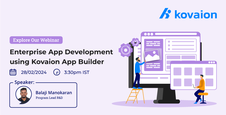 Enterprise App Development using Kovaion App Builder | Webinar