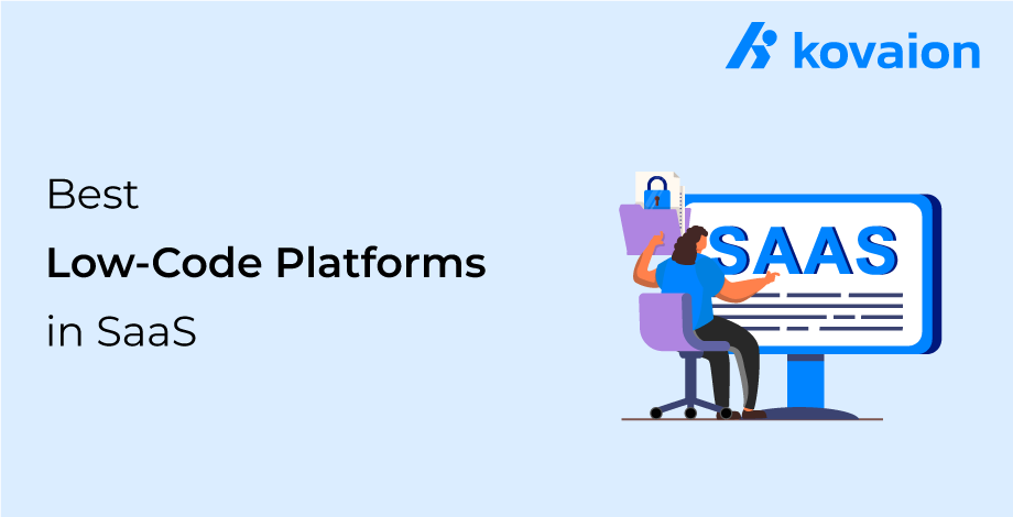 Best Low-Code Platforms in SaaS