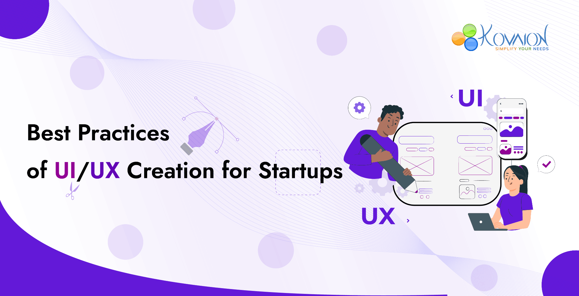 Best Practices of UI/UX Creation for Startups