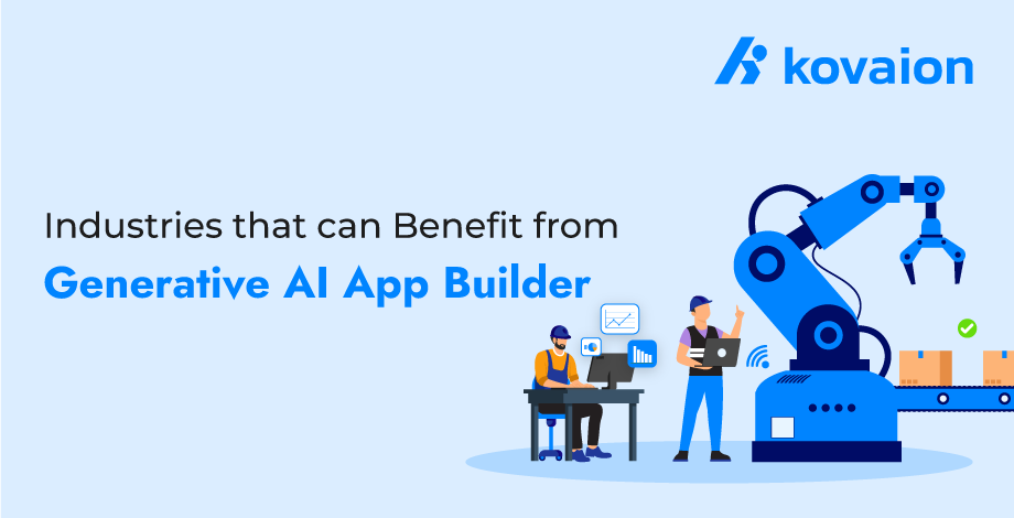 The-Top-7-Industries-that-Can-Benefit-from-Using-a-Generative-AI-App-Builder