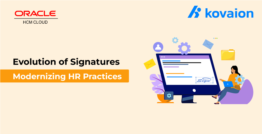 The Evolution of Signature - Modernizing HR Practices - Oracle HCM Cloud