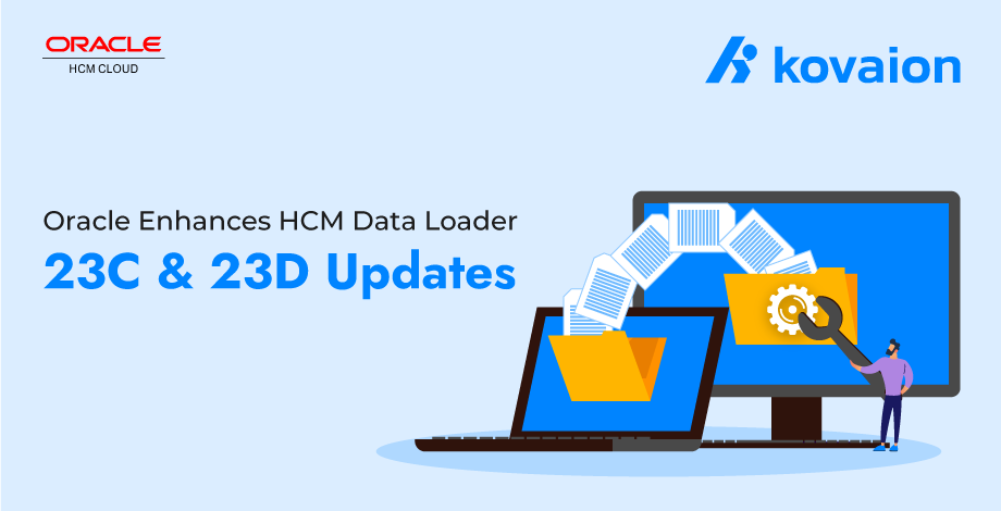 Oracle-Enhances-HCM-Data-Loader- 23C-and-23D Updates 