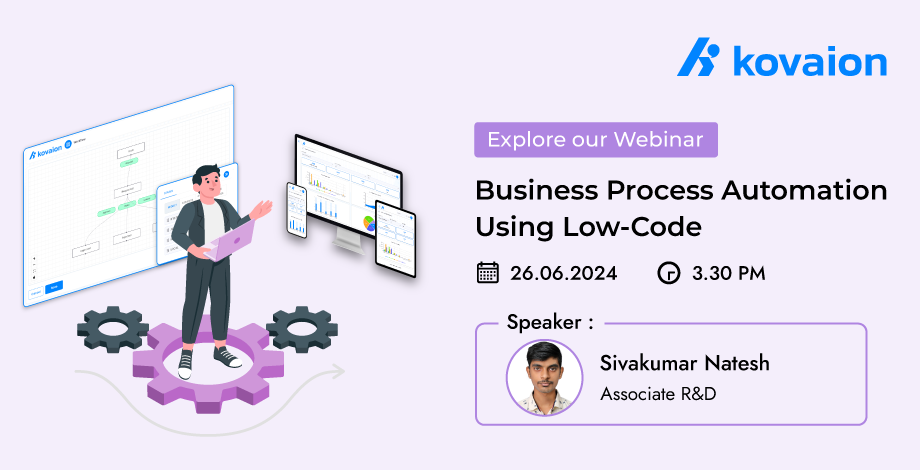 Webinar | Business Process Automation Using Low-Code Platform