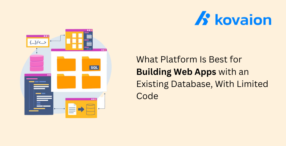 What-Platform-Is-Best-for-Building-Web-Apps-with-an-Existing-Database-With-Limited-Code?