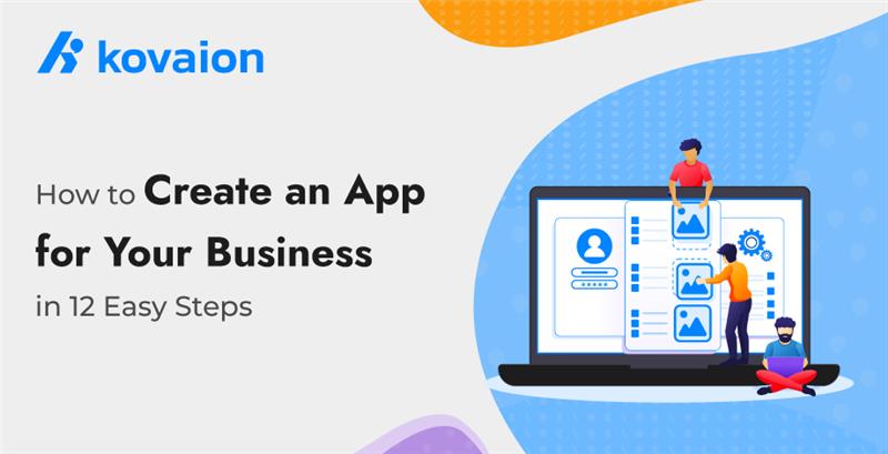 How-to-Create-an-App-for-Your-Business-in-12-Easy-Steps