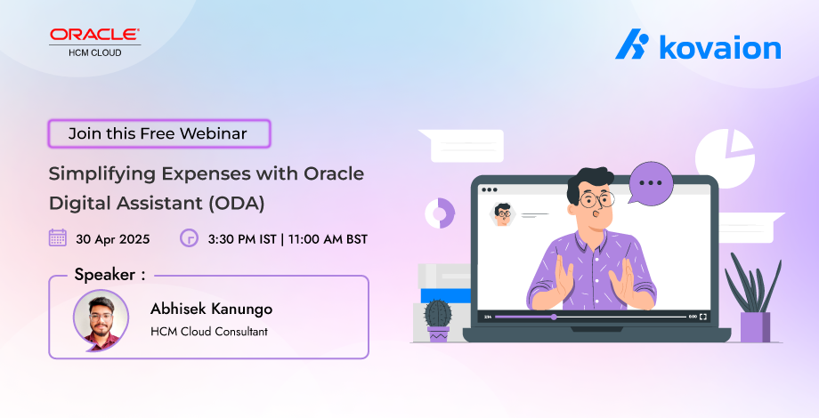 Webinar - Simplifying Expenses with Oracle Digital Assistant (ODA)