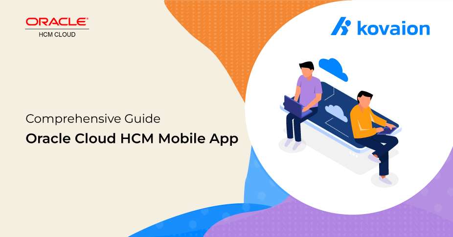 Oracle HCM Cloud Mobile App - Comprehensive Guide 
