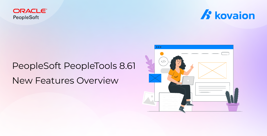 PeopleSoft PeopleTools 8.61 New Features Overview 