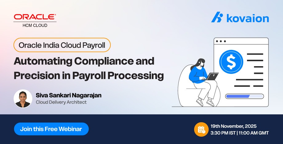 Webinar: Oracle India Cloud Payroll | Automating Compliance and Precision in Payroll Processing