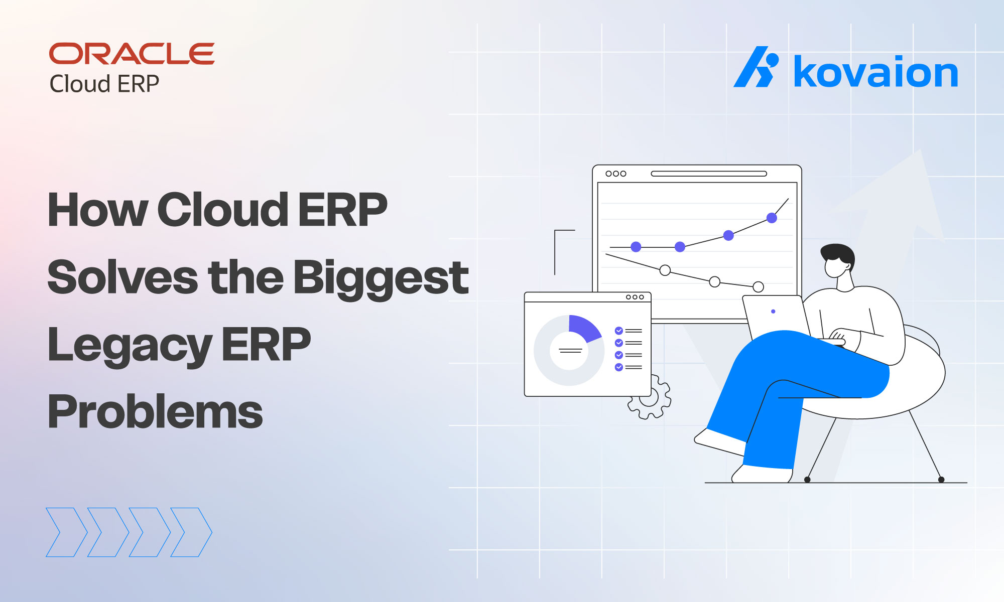 7 Ways Cloud ERP Solves the Biggest Legacy ERP Problems 