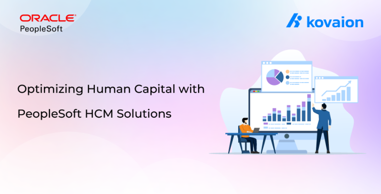 Optimizing Human Capital with PeopleSoft HCM Solutions