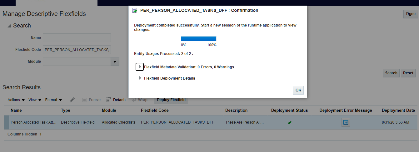 Oracle HCM – Validate User inputs on-the-go using Groovy Expressions - Once successfully validated, click OK and continue to deploy the flexfield.