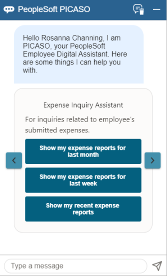 PeopleSoft Intelligent Chat Assistant from Oracle (PICASO)
- Expense Inquiry Assistant