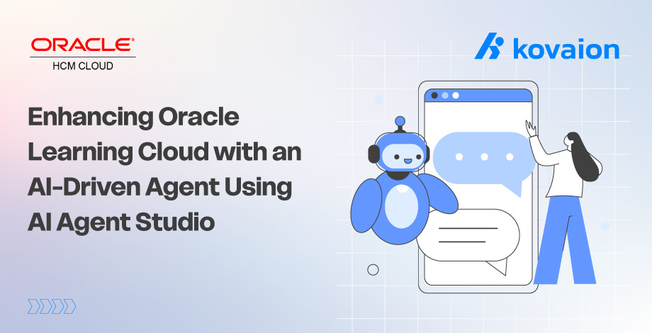 Enhancing Oracle Learning Cloud with an AI-Driven Agent Using AI Agent Studio 