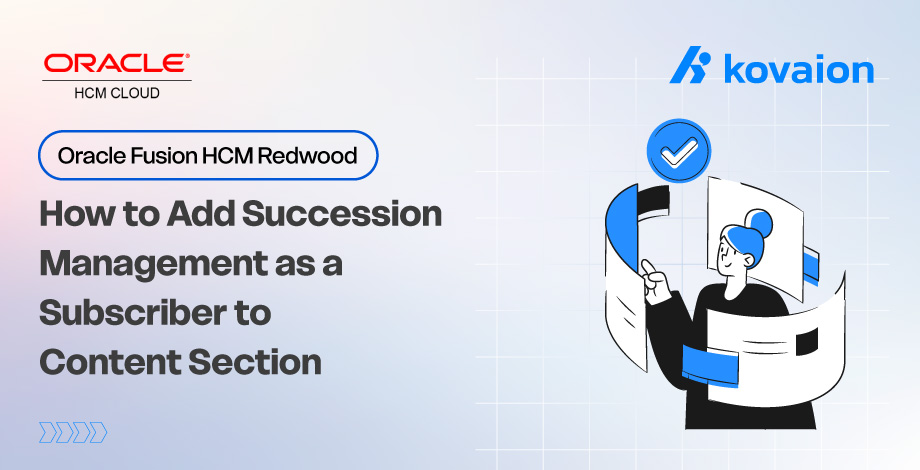 How to Add Succession Management as a Subscriber to Content Section in Oracle Fusion HCM Redwood  