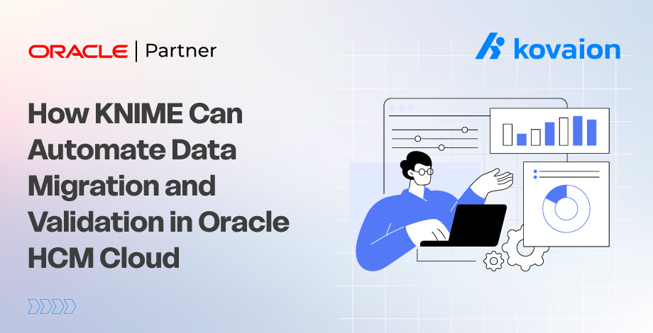 Automate Data Migration & Validation in Oracle HCM Cloud with KNIME