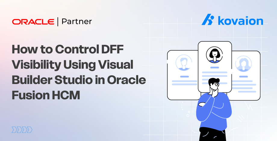 Control DFF Visibility Using Visual Builder Studio in Oracle Fusion HCM