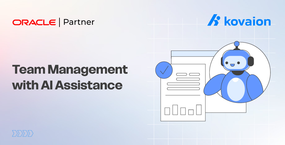Oracle HCM Team Management with AI Assistance: Features & Benefits