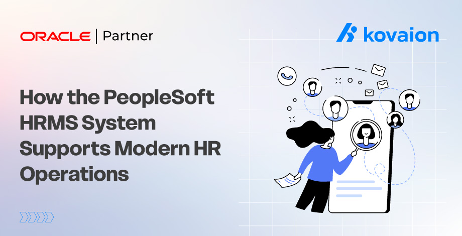 How the PeopleSoft HRMS System Supports Modern HR Operations