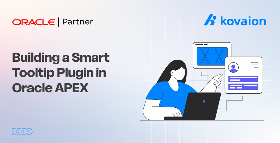 Building a Smart Tooltip Plugin in Oracle APEX