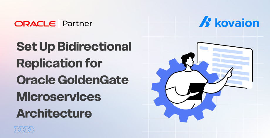 Set Up Bidirectional Replication for Oracle GoldenGate Microservices Architecture