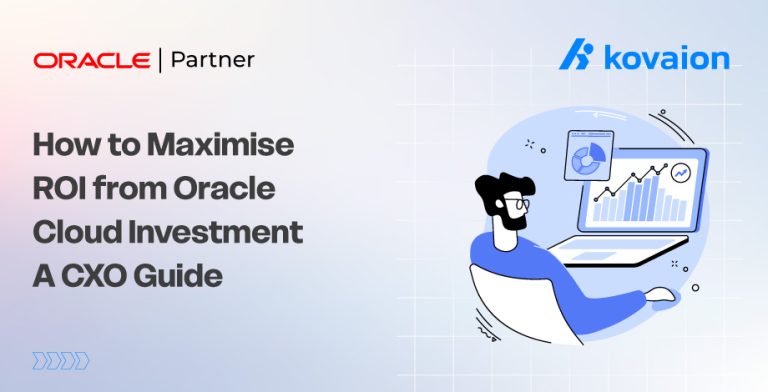 How to Maximise ROI from Oracle Cloud Investment
