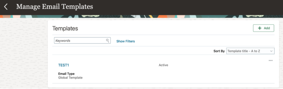 Oracle Recruiting Cloud Global Templates - Click on 3 dots and choose “Activate” to activate the template.