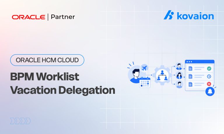 Oracle Fusion HCM Vacation Period Delegation in BPM Worklist