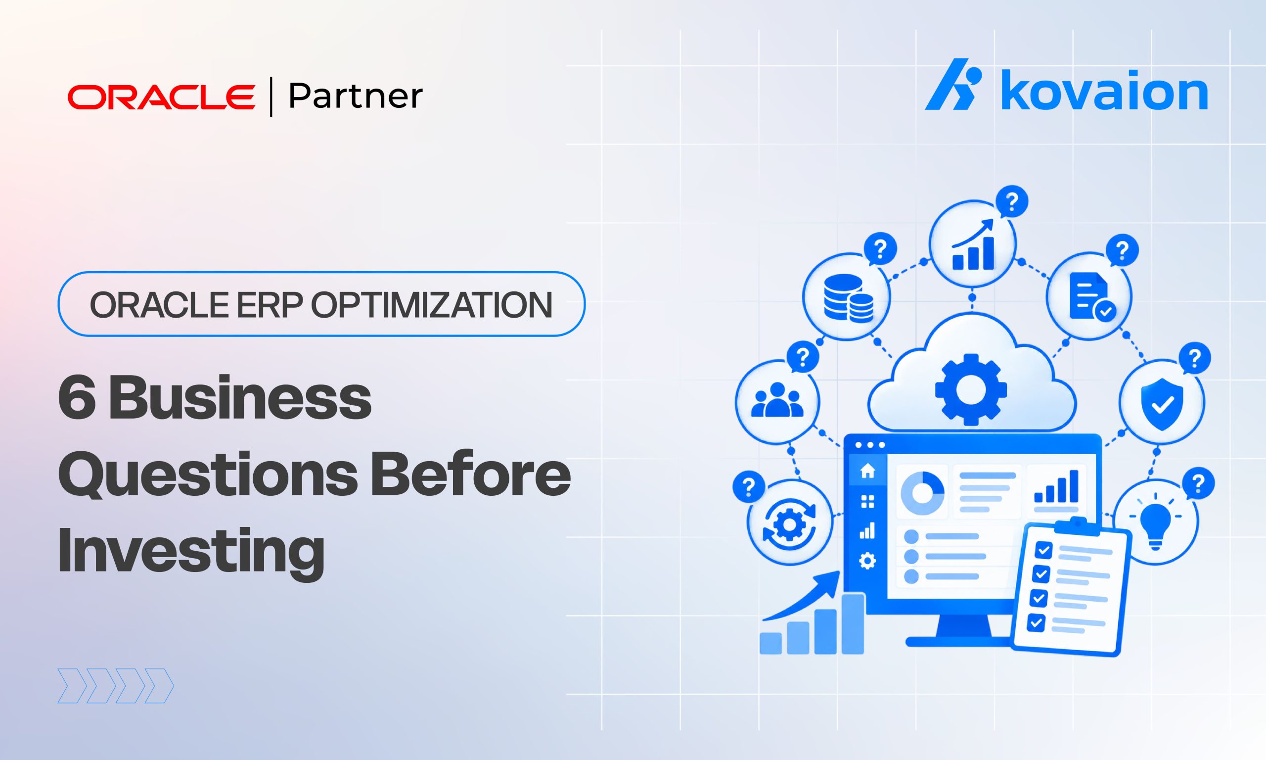 Oracle ERP Value Assessment 6 Business Questions to Answer Before Investing in Optimization