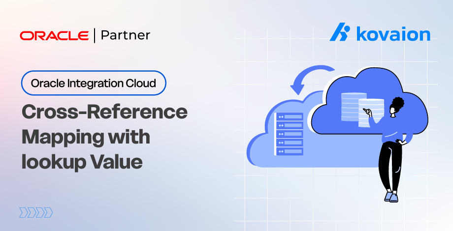 Oracle Integration Cloud Lookups Cross-Reference Mapping with the lookupValue Function